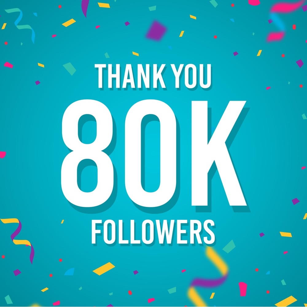 80K FOLLOWERS 🎉 THANK YOU!